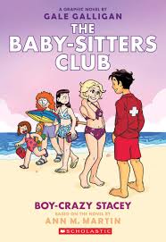 Are you more kristy or claudia? Boy Crazy Stacey The Baby Sitters Club Graphic Novel 7 A Graphix Book 7 The Baby Sitters Club Graphic Novels Martin Ann M Galligan Gale 9781338304510 Amazon Com Books