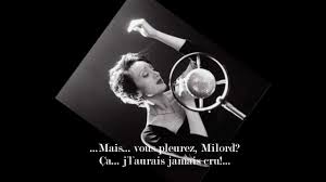 Edith Piaf Milord Lyrics Edith Piaf Lyrics She Song