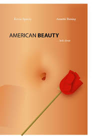 American beauty is a film that appears complex but in reality is quite simple: American Beauty 1999 Headless Women Of Hollywood Know Your Meme