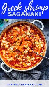 Prawn Saganaki Supergolden Bakes Saganaki Recipe Dinner Party Main Course Dinner Party Mains