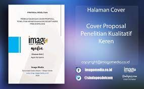 Check spelling or type a new query. Cover Proposal Penelitian Kualitatif Keren Versi Word Imago Media Home Of Creativity