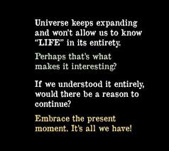 Universe Keeps Expanding Universe Life In This Moment