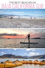 Plan your visit to baja california, mexico: Baja Beaches The Best Sun Spots Near La Paz And Todos Santos