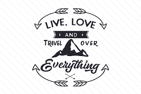 Download Live Love And Travel Over Everything Svg Cut File By Creative Fabrica Crafts Creative Fabrica PSD Mockup Templates