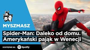 Tom holland, jake gyllenhaal, zendaya, jon favreau, samuel l. Myszmasz 235 Spider Man Daleko Od Domu Amerykanski Pajak W Wenecji Youtube