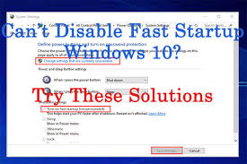 Ini merupakan artikel terjemahan mesin, silakan klik disini untuk melihat versi asli inggris. Can T Disable Fast Startup Windows 10 Try These Solutions
