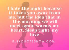 Good night my love! related: 48 Good Night Quotes For Her From The Heart Bulk Quotes Now