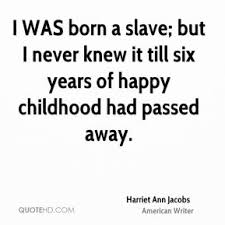 Harriet Ann Jacobs Quotes | QuoteHD via Relatably.com