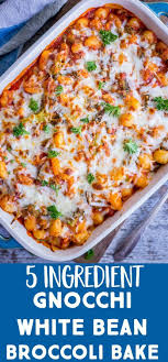 This Gnocchi White Bean And Broccoli Bake Only Has 5 Ingredients It S So Easy To Make And Perf Vegetarian Recipes Dinner Easy Vegetarian Dinner Broccoli Bake