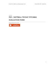 Fill out, securely sign, print or email your softball tryout liability form instantly with signnow. Fillable Online Pdf Softball Tryout Pitching Evaluation Form Pdf Itsolutions Fax Email Print Pdffiller