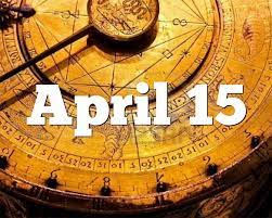 260 days remain until the end of the year. April 15 Birthday Horoscope Zodiac Sign For April 15th