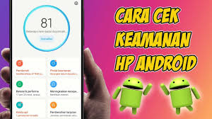 Cara Cek Keamanan Hp Android Di 2020