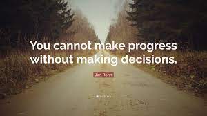 When a decision has to be made, make it. Top 40 Decision Quotes 2021 Update Quotefancy