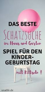 Ideen Fur Den Kindergeburtstag Schatzsuche Im Haus Und Garten Schatzsuche Kindergeburtstag Schatzsuche Kindergeburtstag Spiele