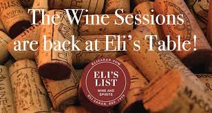 The Wine Sessions Are Back At Eli S Table Winesessions Wines Snacks Elizabar Elizabarnyc Wine Wines Elis