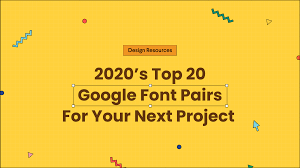 You might pair a modern sans serif title. Top 20 Google Font Pairs For Your Next Project From 2020