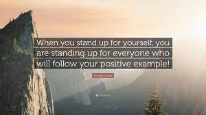 You can keep running and hiding and blaming the world for your problems, or you can stand up for yourself and decide to be somebody important. Doreen Virtue Quote When You Stand Up For Yourself You Are Standing Up For Everyone Who