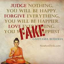 But to acquire wisdom, one must observe. Fake Buddha Quotes I Can T Believe It S Not Buddha