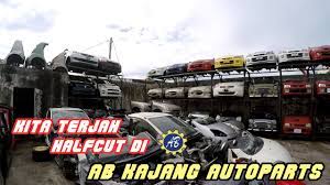 Dekat dengan sekolah kebangsaan sungai kantan dengan sekolah rendah agama sungai kantan. Kita Terjah Kedai Halfcut Ab Kajang Auto Parts Youtube