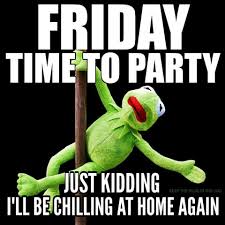 48 its friday memes ranked in order of popularity and relevancy. I Know Who Am I Kidding Funny Friday Memes Morning Quotes Funny Its Friday Quotes