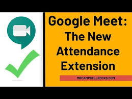 Google's chrome is a fine browser on its own — it's fast, light, and doesn't ge. Google Meet The New Attendance Extension Youtube
