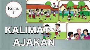 Buatlah tujuan yang singkat namun juga jelas sehingga bisa dipahami dengan mudah oleh pembaca. Kelas 01 Tema 5 Subtema 3 Bahasa Indonesia Kalimat Ajakan Video Pendidikan Indonesia Youtube