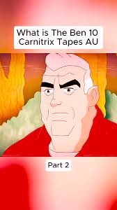 Exploring The Ben 10 Carnitrix Tapes: An Overview