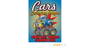 Dogs love to chew on bones, run and fetch balls, and find more time to play! Cars Coloring Pages Super Fast Furious Coloring Book Publishing Llc Speedy Amazon Es Libros