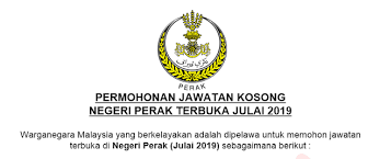 Maklumat kekosongan ini adalah seperti yang diiklan. Permohonan Jawatan Kosong Terbaru Seluruh Negeri Perak Julai 2019 Dibuka