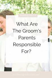 What Are The Groom S Parents Responsible For Groom S Expenses Mississippi Wedding Wedding Rehearsal Dinner Wedding Roles