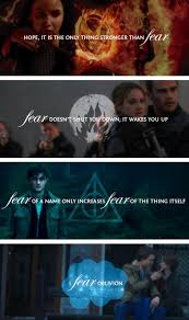 Fear Of A Name Only Increases Fear Of The Thing Itself Meaning Divergent Insurgent Allegiant Hunger Games The Fault In Our Stars Harry Potter