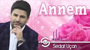 Sedat Ucan Annem Yeni Youtube