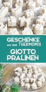 Giottopralinen Diehexenkuche De Thermomix Rezepte Rezept Thermomix Rezepte Thermomix Rezepte Thermomix