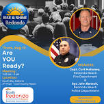 Rise & Shine Redondo – August 13, Are YOU Ready?