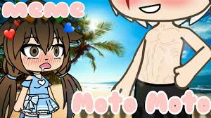 Moto Moto Meme Gacha Life Youtube