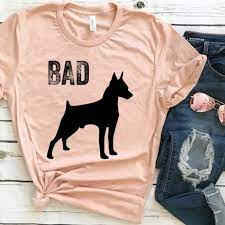 Funny Bad Dog Shirt Mom Shirts Dog Mom Shirt Dog Shirt