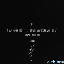 It Was Never Just Just Quotes Writings By Blur Blur Yourquote