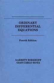 Ordinary Differential Equations by Gian-Carlo Garrett; Rota Birkhoff