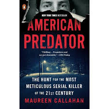 To finance his actions he robbed banks and burglarized homes. American Predator By Maureen Callahan Paperback Target