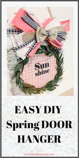 Fun And Easy Diy Spring Door Hanger Creative How To Spring Diy Spring Diy Projects Easy Diy