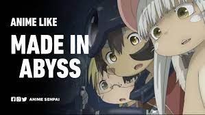 15 Anime Like Made In Abyss That Are Worth Watching