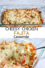 Chicken Fajita Casserole Chicken Fajita Casserole Recipes Cooked Chicken Recipes