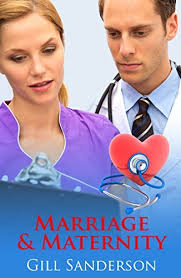 Marriage and Maternity by Gill Sanderson