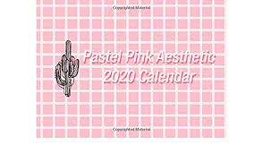 Check spelling or type a new query. Pastel Pink Aesthetic 2020 Calendar Perfect Addition For Your Aesthetic Collection Aesthetic Calendars Publishing Busy Bees 9798601709040 Amazon Com Books