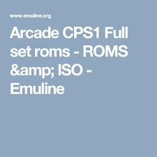 Arcade Cps1 Full Set Roms Roms Amp Iso Emuline Jeu D Arcade Arcade