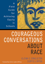 Courageous Conversations About Race: A Field Guide for Achieving Equity in  Schools: Singleton, Glenn E., Linton, Curtis W.: 9780761988762: Amazon.com:  Books