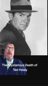 Is What Happened to Ted Healey