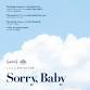 Sorry, Baby