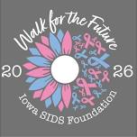 Iowa SIDS Foundation ~ Walk for the Future