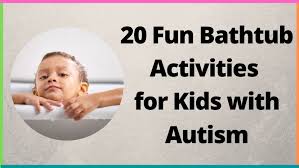 You can find educational and fun games and activities for kids with autism at book and toy stores as well as online. 20 Fun Bathtub Activities For Kids With Autism Autispark